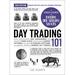 Adams 101 Series: Day Trading 101 2nd Edition : From Understanding Risk Management and Creating Trade Plans to Recognizing Market Patterns and Using Automated Software an Essential Primer in Modern Day Trading (Hardcover)