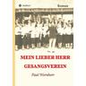 Mein lieber Herr Gesangsverein - Paul Wernherr