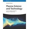 Plasma Science and Technology - Alexander Fridman