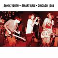 Smart Bar Chicago 1985 (CD, 2012) - Sonic Youth