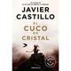 El Cuco De Cristal - Javier Castillo, Taschenbuch