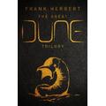 The Great Dune Trilogy: Dune, Dune Messiah, Children of Dune