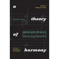 A Theory of Harmony: With A New Introduction by Paul Wilkinson