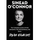SINEAD O'CONNOR: The Turbulent career of Irish Sensation; Her Extraordinary Life Story