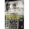 Histories of Exhibition Design in the Museum: Makers, Process, and Practice