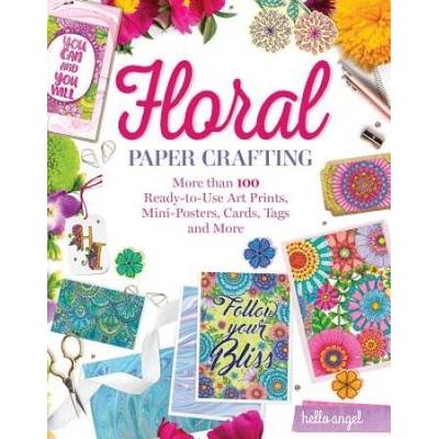 Hello Angel Floral Papercrafting A Flower Garden of Cards Tags Scrapbook Paper More to Craft Share