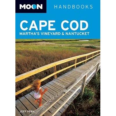 Moon Cape Cod, Martha's Vineyard, and Nantucket (Moon Handbooks)