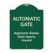 SignMission Designer Series Sign - Automatic Gate Approach Slowly Gate Opens Inward | Green 18 x 24 Heavy-Gauge Aluminum Architectural Sign | Protect Your Business & Municipality | Made in the USA