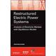 Restructured Electric Power Systems Analysis of Electricity Markets with Equilibrium Models 43 IEEE Press Series on Power Engineering