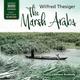 Naxos Audio Books Thesiger,Wilfred / Kennedy,Laurence - Marsh Arabs [AUDIO BOOKS] USA import