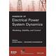 Handbook of Electrical Power System Dynamics Modeling Stability and Control 92 IEEE Press Series on Power Engineering