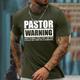 Easter Pastor'S Wrath Mens Graphic Shirt Letter Prints Faith Black White Blue Tee Cotton Blend Basic Modern Contemporary Short Sleeves Warning Anything You Say Do Could Be Used Sermon T-Shirt Grey