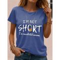 I'm Not Short, I'm Concentrated Awesome Women's T shirt 100% Cotton Letter Print Basic Short Sleeve Crew Neck Black Navy Blue Purple