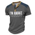 Funny Slang I'm AWAKE Men's Casual 3D Print T Shirt T shirt Tee Henley Shirt Waffle T Shirt Sports Outdoor Casual Daily T shirt White Blue Khaki Short Sleeve Henley Shirt Spring Summer Clothing