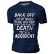 Back Off I 'Ve Got Enough To Deal With Today Without Having Make Your Death Look Like An Accident Casual Mens 3D Shirt Blue Summer Cotton Men'S Tee Graphic Funny Shirts Slogan Retro Letter Prints