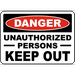 Traffic & Warehouse Signs - Danger Unauthorized Persons Sign - Weather Approved Aluminum Street Sign 0.04 Thickness - 18 X 24