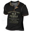 Do N'T Piss Off Old People Vintage Mens 3D Shirt Black Summer Cotton Men'S Henley Tee Graphic Letter Clothing Apparel 3D Print Outdoor Casual Short Sleeve Button Down Fashion Designer