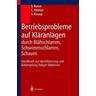 Betriebsprobleme auf Kläranlagen durch Blähschlamm, Schwimmschlamm, Schaum - S. Kunst, C. Helmer, S. Knoop