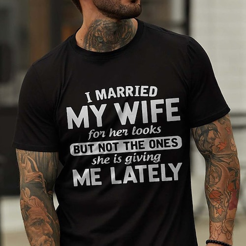 Herren Lustiges Kurzarm-T-Shirt Ich habe meine Frau wegen ihres Aussehens geheiratet Grafik Tee - Beziehungs Humor