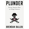 Plunder - Brendan Ballou