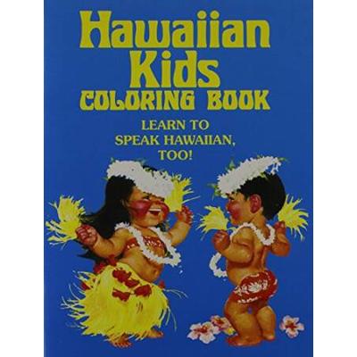 Hawaiian Kids Go To A Luau Coloring Book Learn To Speak Hawaiian Too