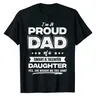 Mens I am A Proud Dad Shirt Gift da figlia Funny Fathers Day T Shirt New Design Man Top