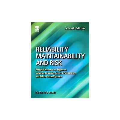 Reliability, Maintainability And Risk by David John Smith (Paperback - Butterworth-Heinemann)