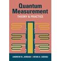 Quantum Measurement - New York) Jordan, Andrew N. (University of Rochester, Berkeley) Siddiqi, Irfan A. (University of California