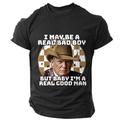 I May Be a Beal Bad Boy but Baby I'm a Real Good Man Trump Tee Men's Graphic Cotton T Shirt Classic Shirt Short Sleeve Comfortable Tee Street Holiday