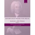 Oxford Bach Books for Organ: Manuals and Pedals, Book 3