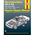 Mercedes-Benz 350 & 450 covering 350 SL Roadster, 450 SL/SLC Coupe & Roadster, 450 SE/SEL V8 Sedan (1971-1980) Haynes Repair Manual (USA)