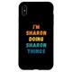 Hülle für iPhone XS Max I'm Sharon Doing Sharon Things Funny Unique Sharon