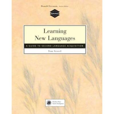 Learning New Languages: A Guide to Second Language...