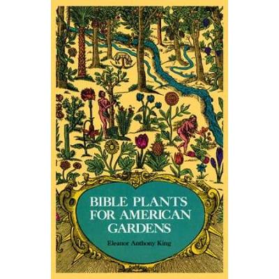 Bible Plants For American Gardens