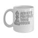 Chess Coffee Mug - Always Protect Your Queen - Board Game Gifts - 11 oz Ceramic Cup
