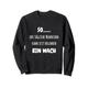 Kann beginnen bin wach lustig Sprüche Herren Fun Männer Mann Sweatshirt