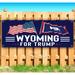 Wyoming For Trum 13 oz Vinyl Banner With Metal Grommets