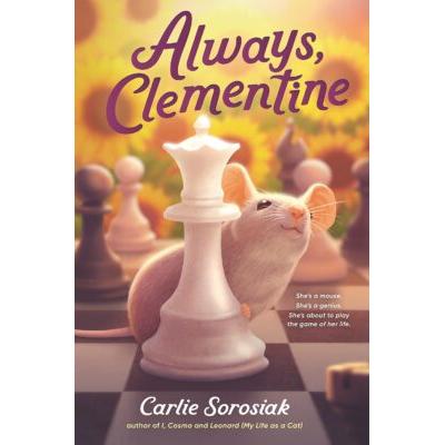 Always Clementine (Hardcover) - Carlie Sorosiak