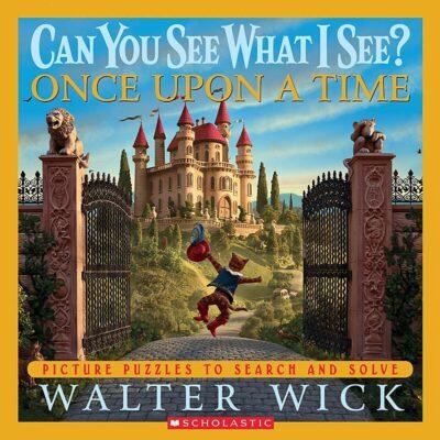 Can You See What I See? Once Upon a Time (Hardcover) - Walter Wick