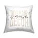 Stupell Industries Dog Hair Part Of The Decor Phrase Outdoor Printed Pillow by Daphne Polselli /Polyfill blend | 18 H x 7 W x 18 D in | Wayfair