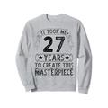 Es dauerte 27 Jahre, um dieses Meisterwerk zu schaffen Sweatshirt