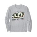 I'm Jeff Doing Jeff Things Funny Jeff Vorname Langarmshirt