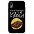 Hülle für iPhone XR Chocolate Lover Zitat Humor Chocolate Milk Chocolate Bars