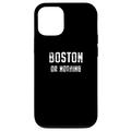 Hülle für iPhone 14 Boston Lover, Boston oder nichts