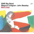 Bird Lives-The Charlie Parker Project - SWR Big Band, Magnus Lindgren, John Beasley. (CD)