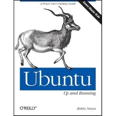 Ubuntu: Up And Running: A Power User's Desktop Gui...