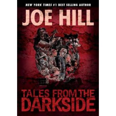 Tales From The Darkside: Scripts By Joe Hill