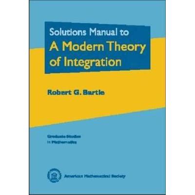 Solutions Manual To A Modern Theory Of Integration...