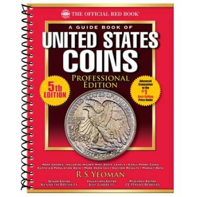 A Guide Book Of United States Coins: Professional Edition