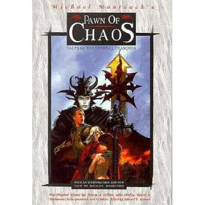 Pawn Of Chaos: Tales Of The Eternal Champion